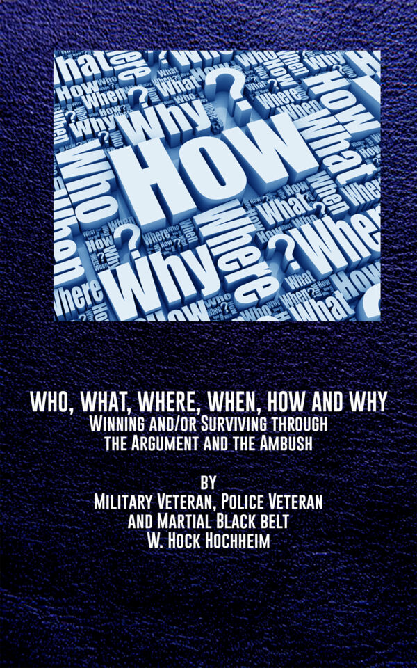 Book cover. Who, what, where, when, how and why, a survival book by Hock Hochheim
