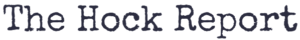 The Hock Report